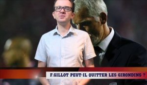 F.Gillot peut-il quitter les Girondins de Bordeaux ?