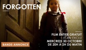 FORGOTTEN - Diffusion gratuite le 31 octobre de 20h à 2h du matin !