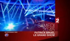 Ba Patrick Bruel - Le grand Show - Samedi 26/10/2013 à 20h45