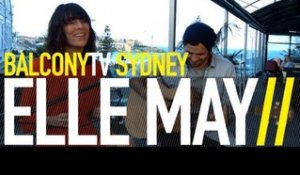 ELLE MAY - FLYING HIGH (BalconyTV)