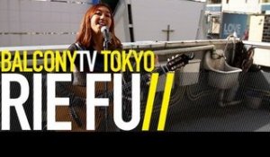 RIE FU - YOU DO (BalconyTV)