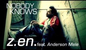 Z.en Ft. Anderson Mele - Nobody Knows