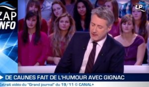 Zap : De Caunes fait de l'humour avec Gignac