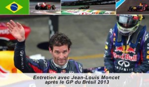 Entretien avec Jean-Louis Moncet après le Grand Prix du Brésil 2013
