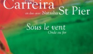 Tony Carreira - Sous Le Vent En Duo Avec Natasha St Pier (extrait)