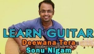 Deewana Tera -  Guitar Lesson - Sonu Nigam