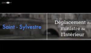 Dispositifs de sécurité de la Saint-Sylvestre : Déplacement de Manuel Valls, mardi 31 décembre 2013