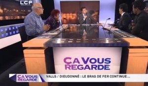 Ça Vous Regarde - Le débat : Dieudonné / Valls : le bras de fer continue…