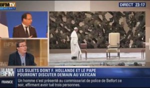 Le Soir BFM: Hollande sera au Vatican: quels seront les sujets abordés ? - 23/01 4/4