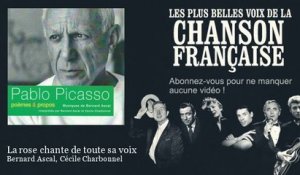 Bernard Ascal, Cécile Charbonnel - La rose chante de toute sa voix