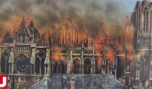 5- 1914-1918 - l'incendie de la cathédrale de Reims