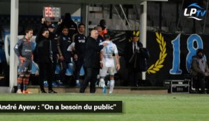 André Ayew : "On a besoin du public"