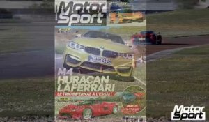 Teaser Motorsport Mag 58 : Laferrari, Lambo Huracan, BMW M4...