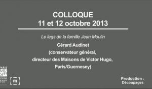 Colloque "Choisir Paris" : Le legs de la famille Jean Moulin - Gérard Audinet