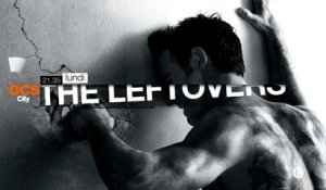 The Leftovers série inédite en US+24 - bande-annonce épisode 2 - chaque lundi à 21.40 sur OCS City