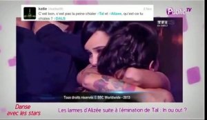 Public Zap : DALS : Les larmes d'Alizée suite à l'élimination de Tal : In ou out ?