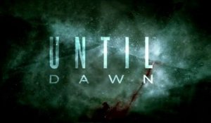 Until Dawn : Trailer de gameplay - Gamescom 2014