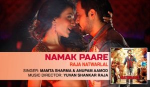 Namak Paare | Audio Song | Raja Natwarlal | Mamta Sharma, Anupam Amod