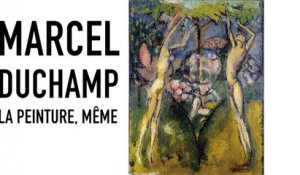 Teaser | Marcel Duchamp | Exposition