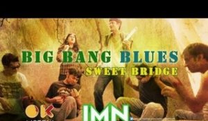 Sweet Bridge by Big Bang Blues