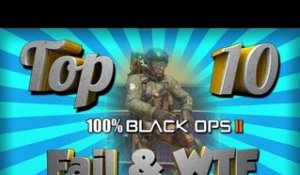 Black Ops 2 ! Top 10 Fails & WTF