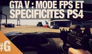 GTA V mode FPS et spécificités PS4