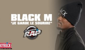Black M " Je garde le sourire" en live dans Planete Rap