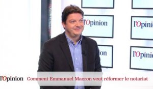 Comment Emmanuel Macron veut réformer le notariat ?