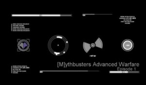 [M]ythbuster - ADVANCED WARFARE - Episode 1
