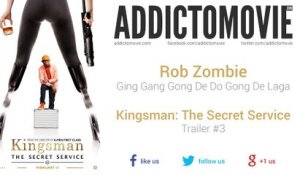 Kingsman: The Secret Service - Trailer #3 Music #2 (Rob Zombie - Ging Gang Gong De Do Gong De Laga)