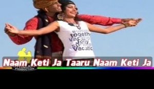 Naam Keti Ja Taaru Naam Keti Ja - Latest Gujarati Love Song 2014
