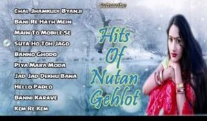 Hits Of Nutan Gehlot | Rajasthani Banna Banni Geet | Rajasthani Songs 2014 | Audio Jukebox
