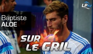 Sur le gril : Baptiste Aloé