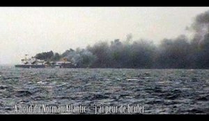 TÉMOIGNAGE E1 - A bord du Norman Atlantic : "j'ai peur de brûler"