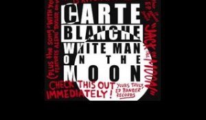Carte Blanche - Jack on the Moon