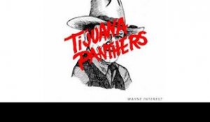 Tijuana Panthers - Sooner Or Later