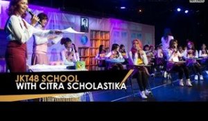 Uniknya JKT48: JKT48 School with Citra Scholastika