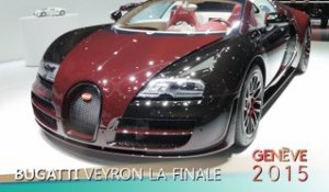 Bugatti Veyron "La Finale" en direct du salon de Genève 2015