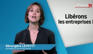 Libérons les entreprises !