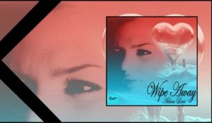 Adina Love - Wipe Away - Official Audio - OUT NOW!