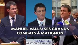 Valls: Ses grands combats depuis son arrivée à Matignon