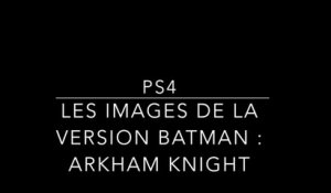 Batman : Arkham Knight - Les images de la PS4 dédiée au chevalier noir