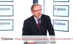 Loi renseignement : Doit-on en avoir peur ?