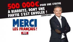 Merci les Français - 500 000€ pour une statue à Biarritz, dont une partie s'est envolée !