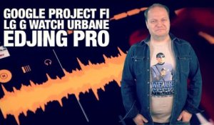 #freshnews 822 LG G Watch Urbane. Google Project Fi. Edjing Pro