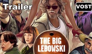 THE BIG LEBOWSKI - Trailer / Bande-annonce [VOST|HD] (Jeff Bridges, John Goodman)