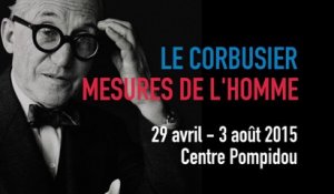 Teaser | Le Corbusier | Exposition