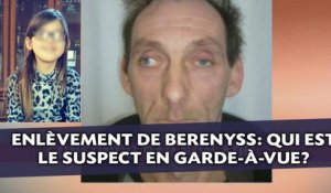 Enlèvement de Berenyss: Qui est le suspect placé en garde-à-vue?