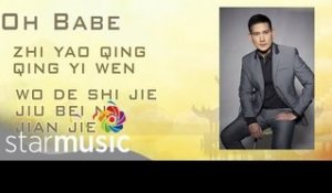 Richard Yap- Oh Babe [Chinese Version] (Official Lyric Video)