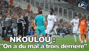 Nkoulou : "On a du mal à trois derrière"